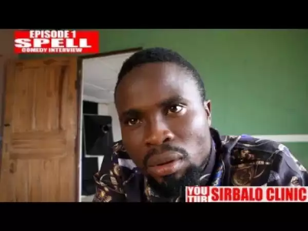 Video: SIRBALO CLINIC - SPELL (COMEDY JOB INTERVIEW)